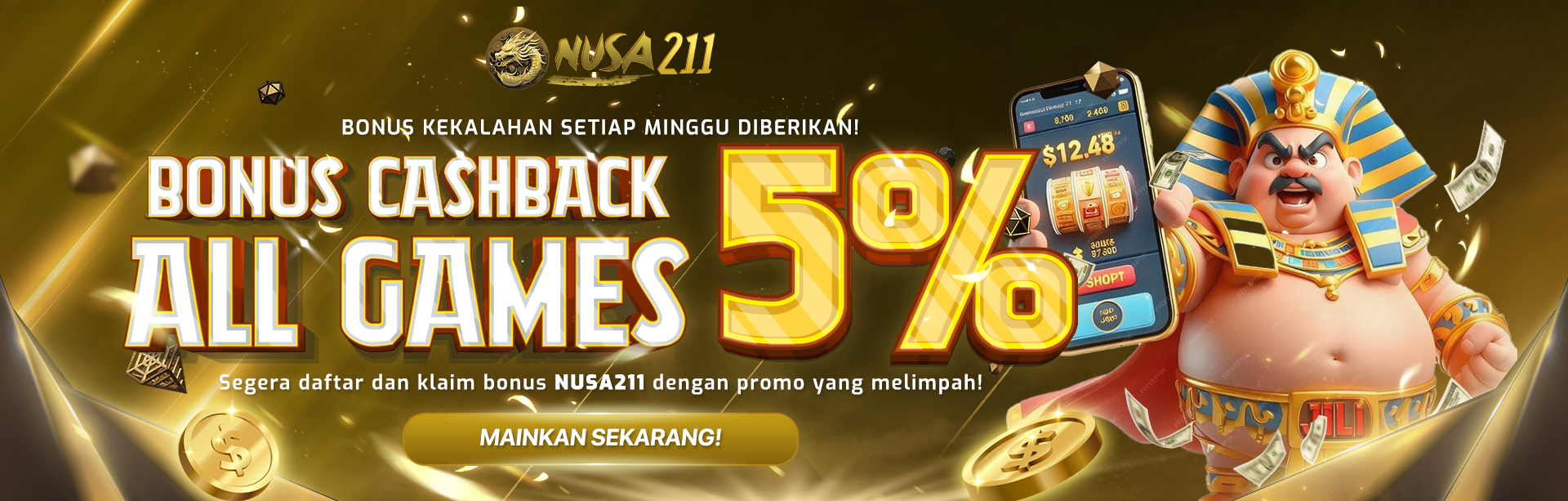 BONUS CASHBACK 5% NUSA211