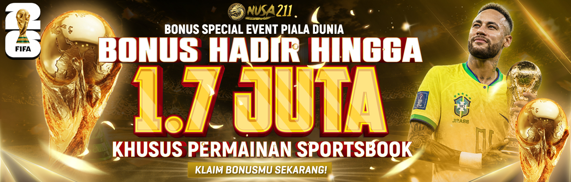 BONUS KEHADIRAN PIALA DUNIA NUSA211