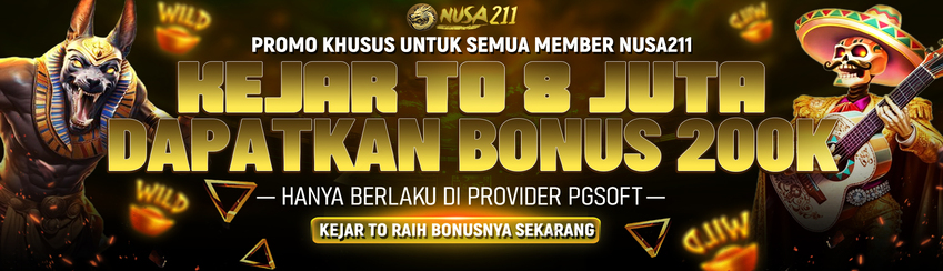BONUS KEJAR TO NUSA211