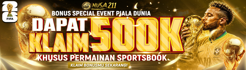 BONUS SPESIAL PIALA DUNIA 500K