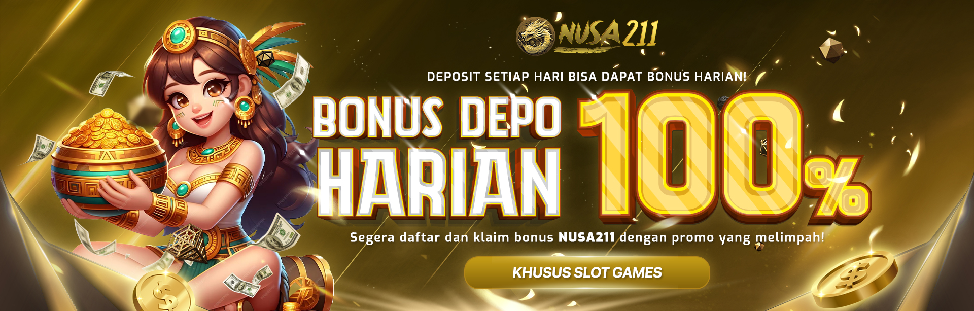 BONUS HARIAN 100% NUSA211